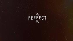 My Perfect Day, Bucureşti program de funcționare