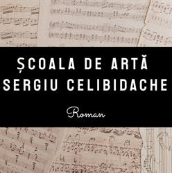 Şcoala de Artă "Sergiu Celibidache", Roman program de funcționare