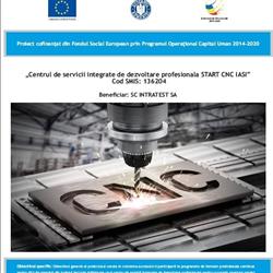 Start CNC, Tulcea program de funcționare