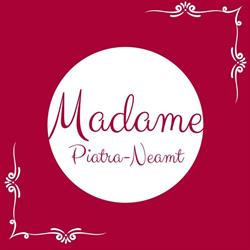 Madame, Piatra-Neamţ program de funcționare