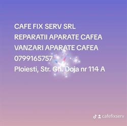 CAFE FIX SERV SRL (Reparatii aparate cafea), Ploieşti program de funcționare