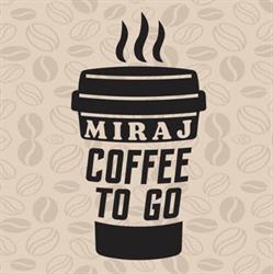 MIRAJ - Coffee To Go & Drive through, Mamaia program de funcționare