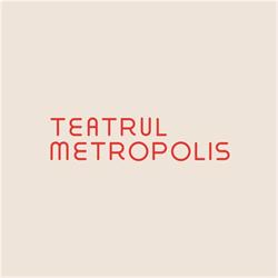 Teatrul Metropolis în Bucureşti, Sectorul 2 - program de funcționare