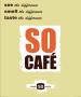 SO Cafe Bistro, Club & More în Bucureşti, Sector 4 - program de funcționare